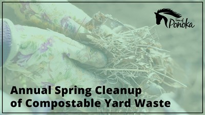 Annual Spring Cleanup of Compostable Yard Waste